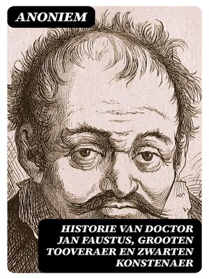 cover image of Historie van Doctor Jan Faustus, grooten tooveraer en zwarten konstenaer